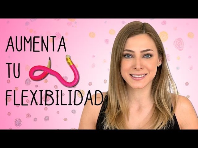 Ejercicios para ganar flexibilidad en las piernas rapidamente