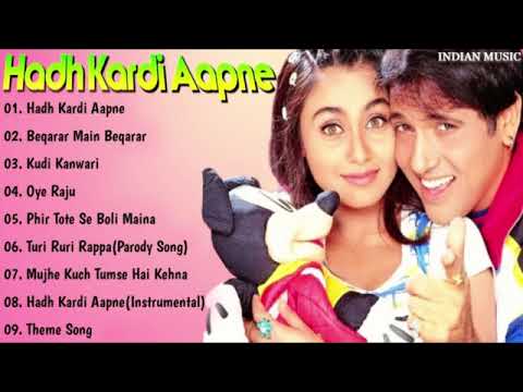 Hadh Kardi Aapne Movie All Songs Jukebox  Govinda Rani Mukherjee  INDIAN MUSIC