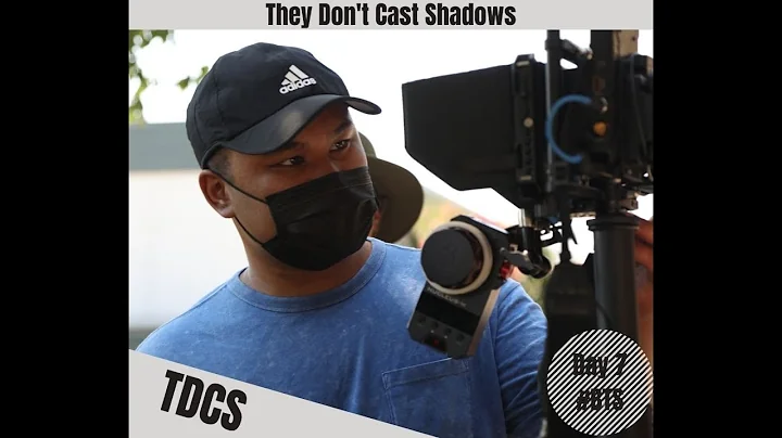 Behind the Scenes - They Don't Cast Shadows, Filming Day 7