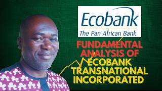 Fundamental Analysis of Ecobank Transnational Incorporated