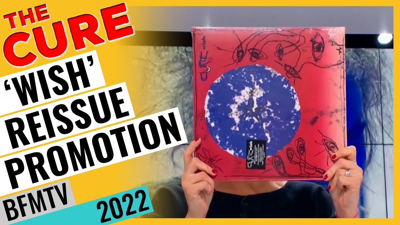 THE CURE - "Wish" reissue promotion French TV ~ ~ 2022 - YouTube