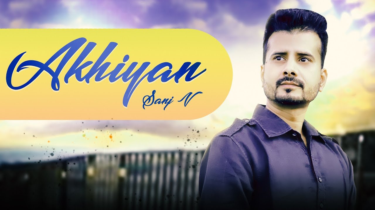 Akhiyan | Sanj V | Saheb Biwi Or Gangster | Arif Lohar | Cover song ...