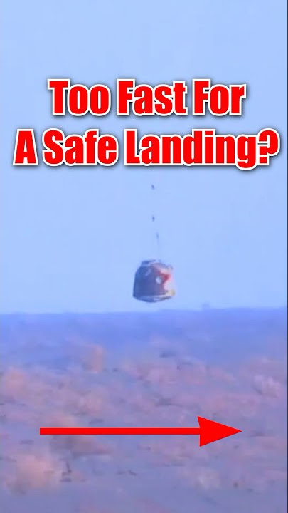 Chinese Spacecraft Rolls Out Of Control During Dangerous Landing