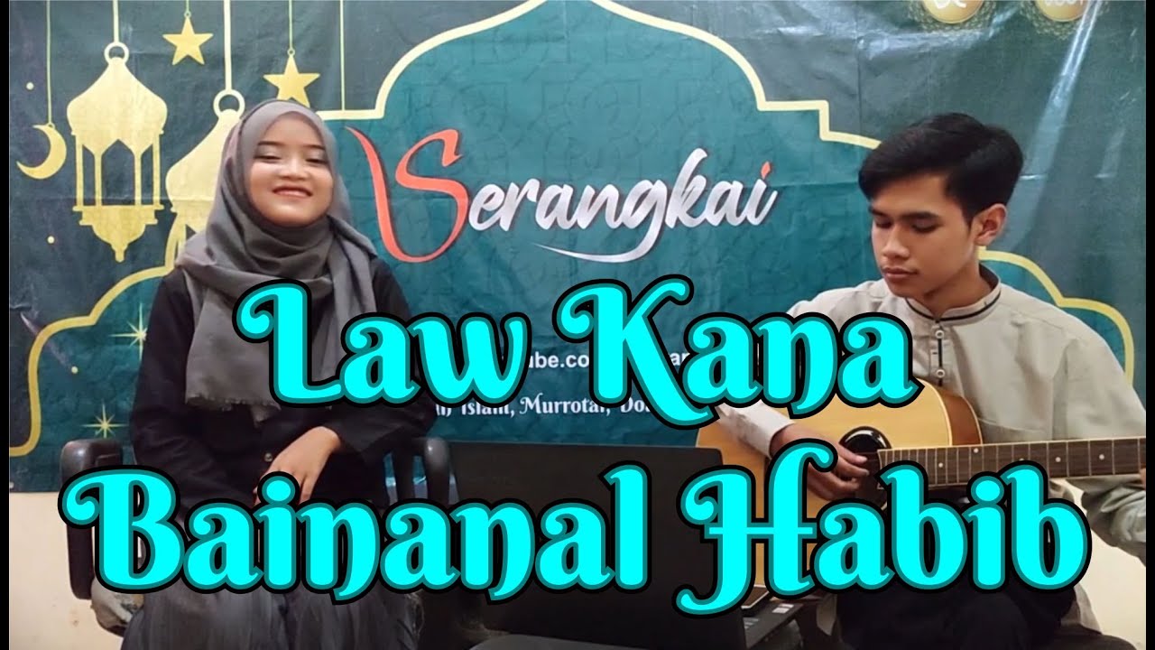 Law Kana Bainanal Habib by Silva & Akmal YouTube