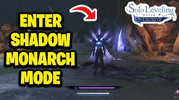 How To Enter Shadow Monarch Mode in Solo Leveling: ARISE OVERDRIVE - Fastest Guide