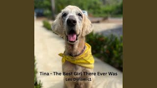 Tina The Best Girl There Ever Was