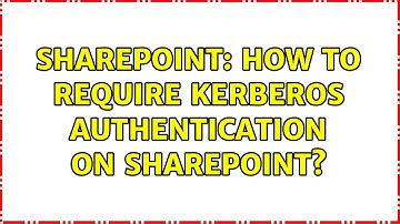 Sharepoint: How to require Kerberos authentication on SharePoint?