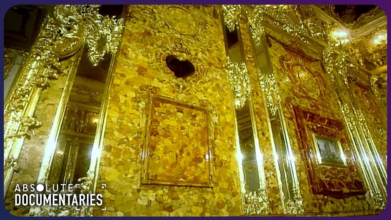 The Mystery of the Amber Room - History's Greatest Lost Treasure