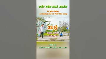 Bán đất 2 mặt tiền hoà xuân đường Lê Quảng Chí và Thái Văn Lung liên hệ Tuấn Sunland 0934992992
