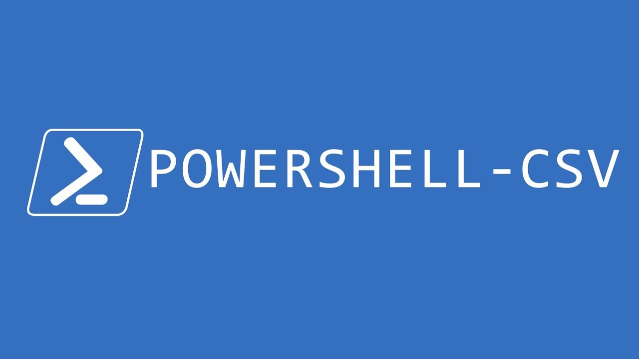 Working With Csv'S In Windows Powershell