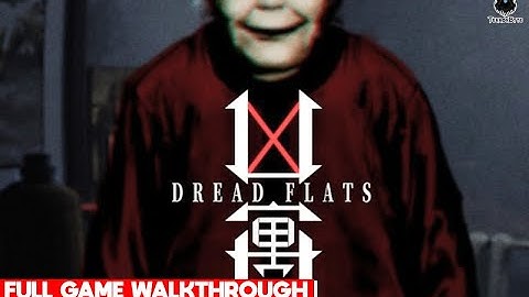 Dread Flats Full Game Walkthrough - No Commentary