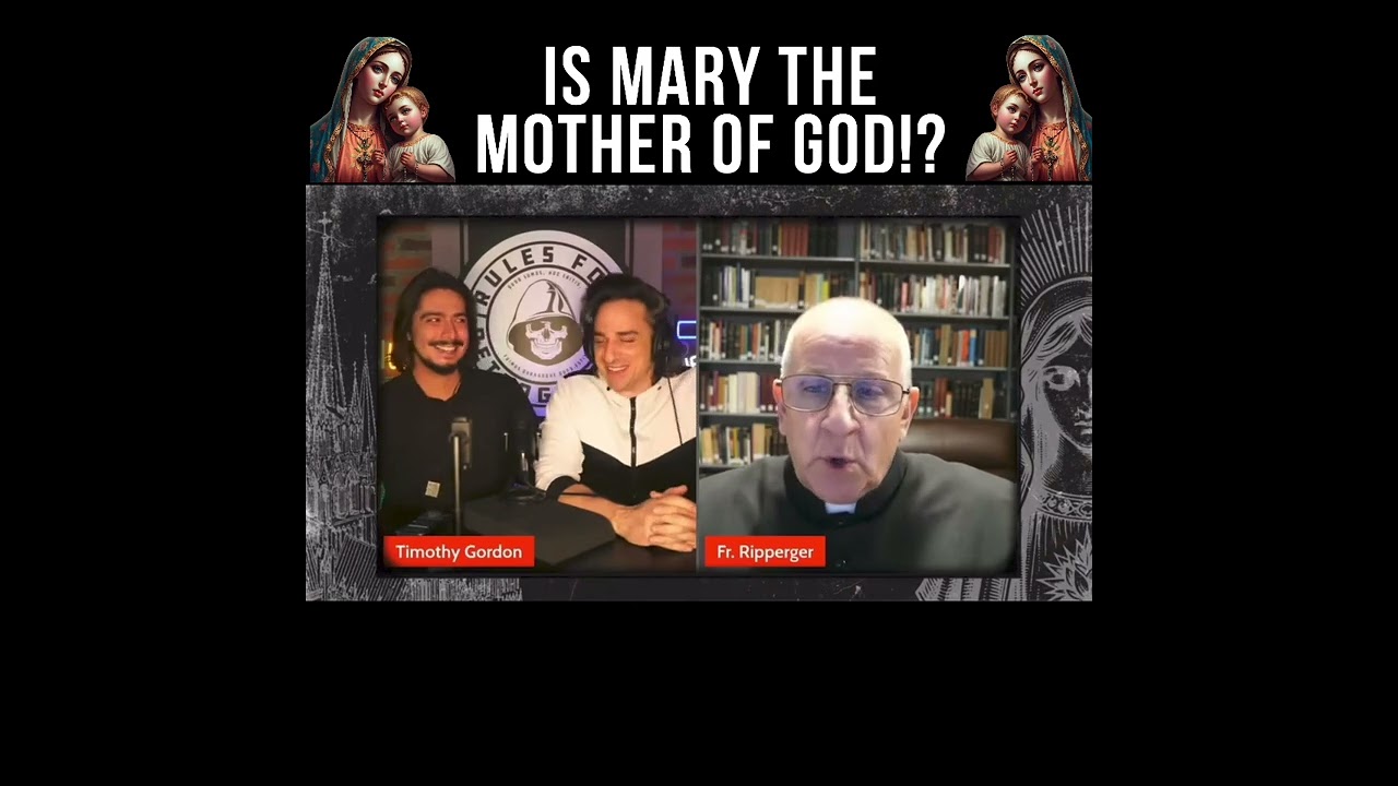Is Mary The MOTHER OF GOD?! #Mary #Catholic #Ripperger