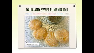 Broken Wheat Idli | How to make Daliya & sweet pumpkin Idli Recipe | Godhumai  Idli Recipe