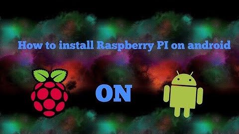 How to install Raspberry PI on Android!!