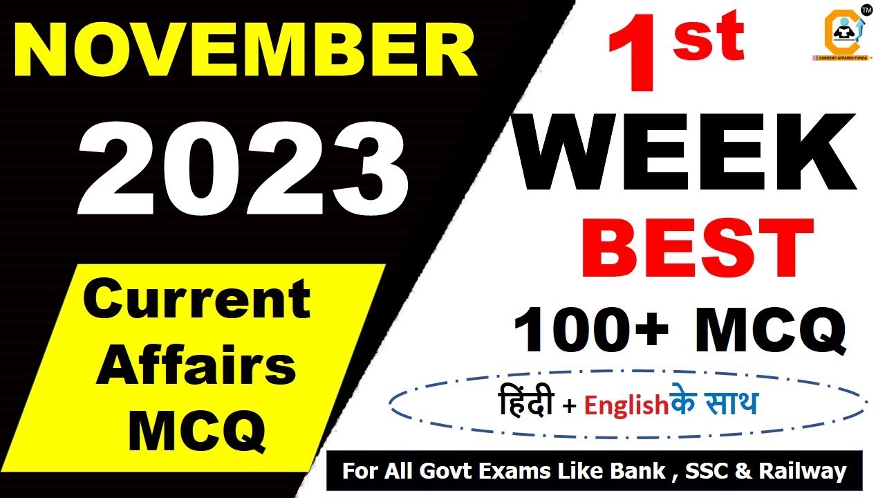 November 2023 Weekly Current Affairs 1 to 7 First Week | November 100 ...
