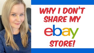 WHY I DON'T SHARE MY EBAY STORE | Reselling on eBay