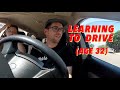 Learning How to Drive (Age 32)