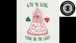 4th&#39;n&#39;Goal -  Turn On The Light [full album]