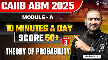 CAIIB ABM 2025 Free Online Classes | ABM Module A Theory of Probability | CAIIB Important Topics