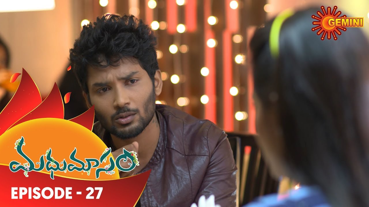 new telugu song Madhumasam - Episode 27 | 4th October 19 | Gemini TV Serial | Telugu Serial