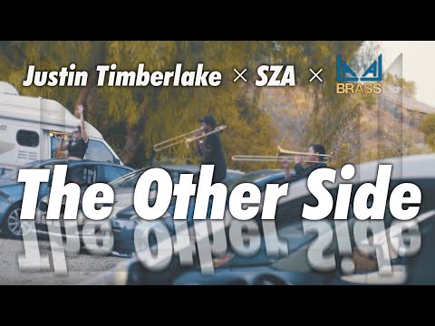 The Other Side - Justin Timberlake X SZA X LALA Brass Cover