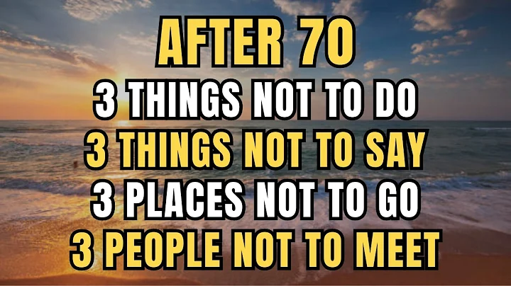 Before It’s Too Late, After 70: 3 Things, Places, People You Should NEVER Say, Do, Go, or Meet