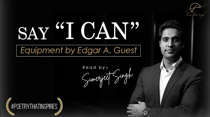 The 4-Minute Poem that Transformed Lives | Equipment poem by Edgar A. Guest Read by Simerjeet Singh - DayDayNews