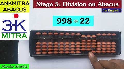 English || Stage - 5: Division on Abacus || 998 ÷ 22 || Remainder answer & Decimal answer
