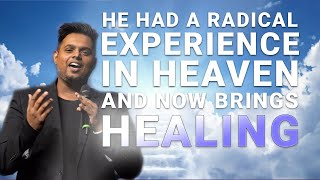 Near Death Experience I He Had a Radical Heaven Experience I Healing Ministry for YOU - Ep. 13