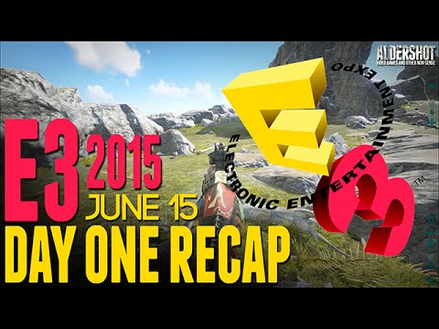 e3 day one recap