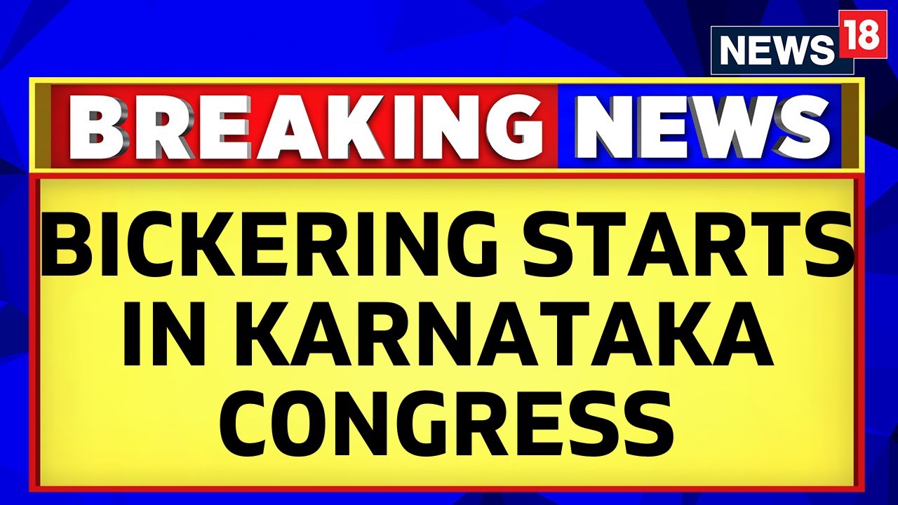 Karnataka News | Row Erupts In Karnataka Congress Over Nominations In Upper House | News18