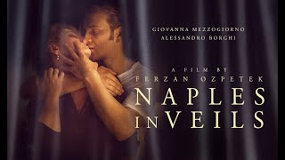 Naples in Veils (2019)  Trailer | Breaking Glass Pictures | BGP Romance Movie