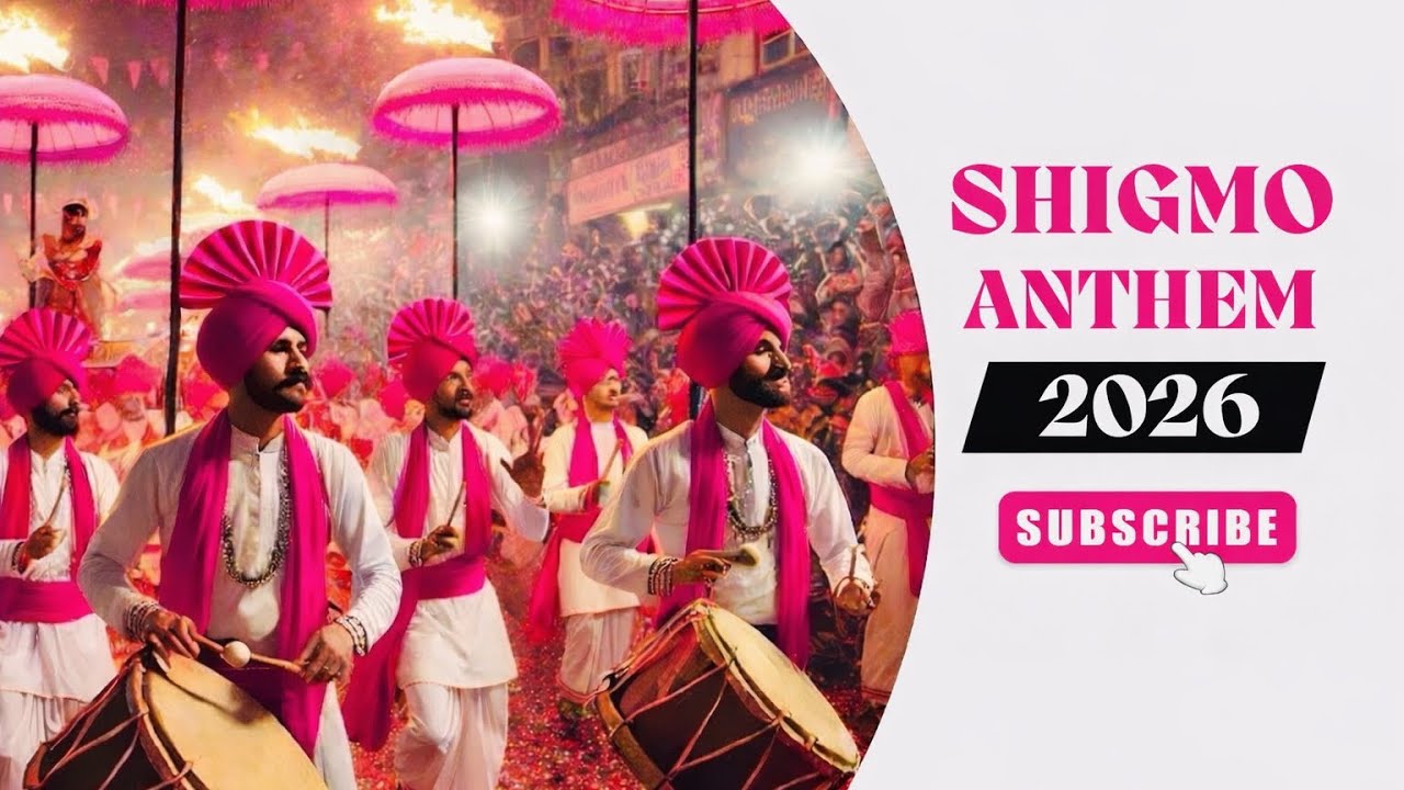 SHIGMO ANTHEM 2026 | SIDDHIRAJ SHETYE | PRATHAAMESH MANGAONKAR| DATTU SAWAL | I PRODUCTION FILMS