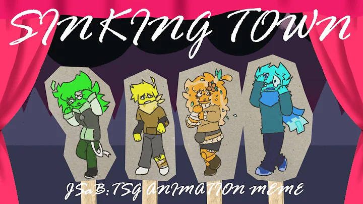 Sinking Town - Yoeko Kurahashi || JSaB:TSG Animation Meme || slight TW