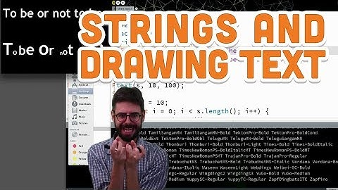 13.1 Strings and Drawing Text - Processing Tutorial