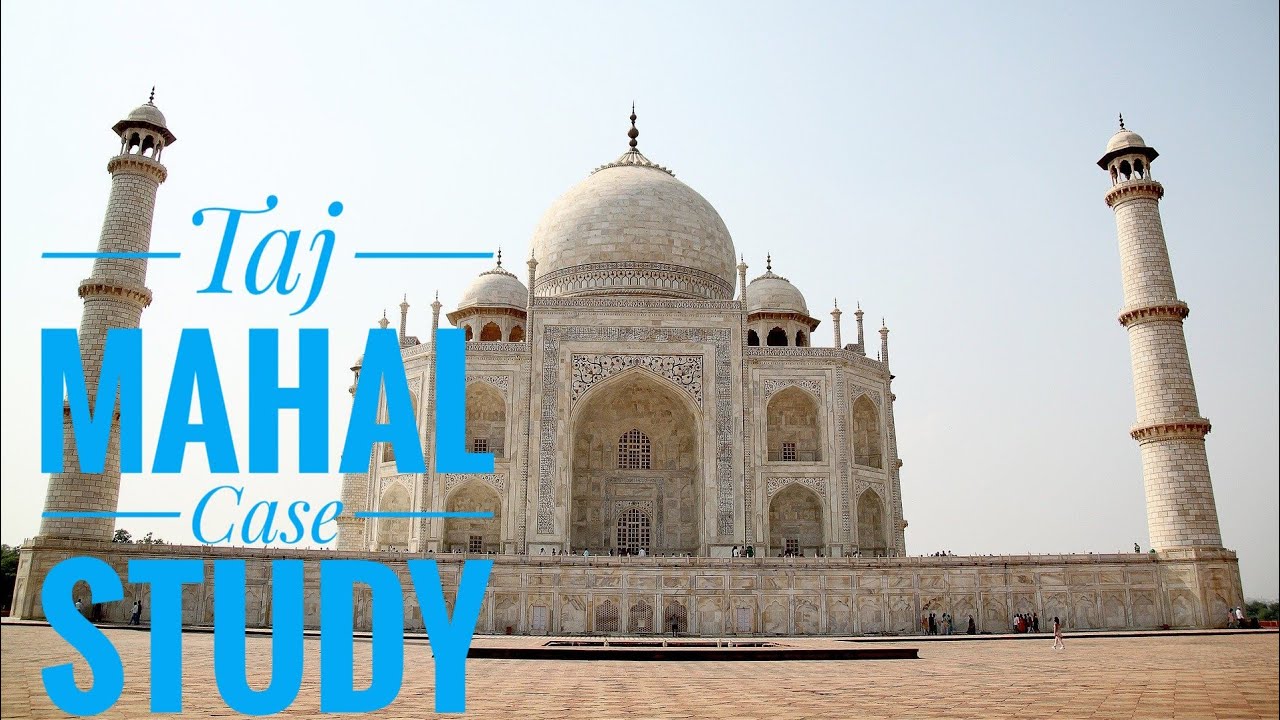 case study of taj mahal class 8 science