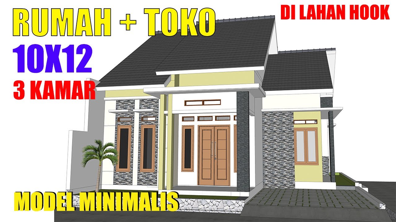 DESAIN RUMAH 10X12 METER 3 KAMAR 1LANTAI TOKO MINIMALIS TERBARU 2020 YouTube