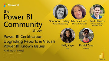 The Power BI Community Show Ep 3 - Known Issues, Reports & Visuals, and Power BI Certifications