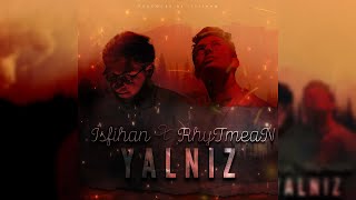 @isfihanonline ✘ RhyTmeaN - Yalnız (Producer By. @cwprec) Resimi