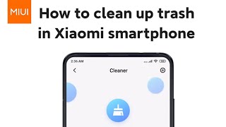 MIUI: How to Clean up Trash screenshot 2