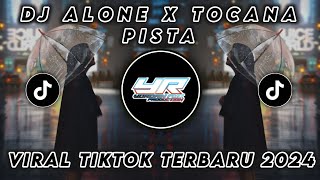 DJ ALONE X SAMPE BAWAH X TOCANA PISTA SLOWED VIRAL TIK TOK TERBARU 2024 ( Yordan Remix Scr )
