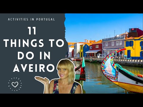11 Things To Do In AVEIRO Portugal
