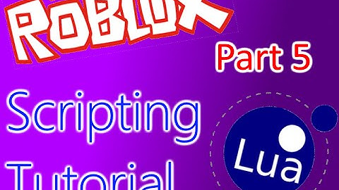 (Description!) [5] Roblox In-Depth Scripting Tutorial: For In Pairs Loops