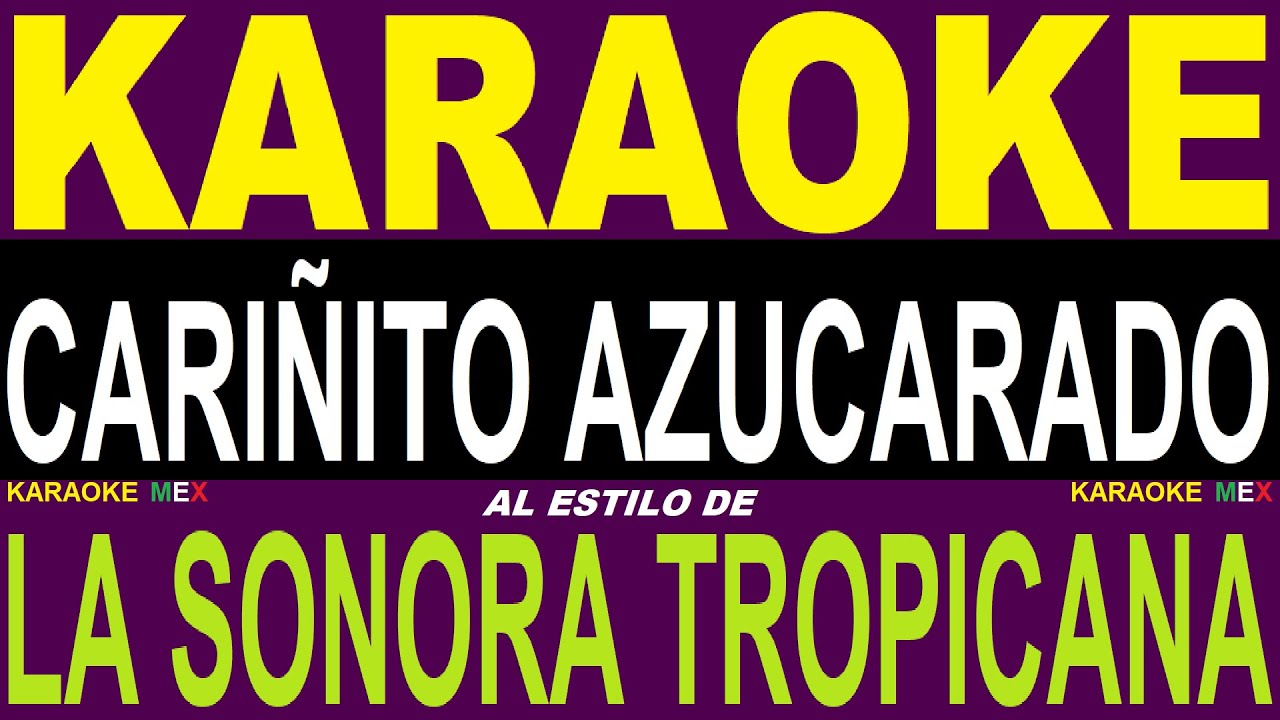 Karaoke La Sonora Tropicana - Cariñito Azucarado