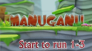 MANUGANU Start to run 1-3
