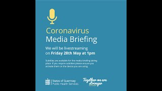 COVID-19 Media Briefing - Friday 28 May 2021