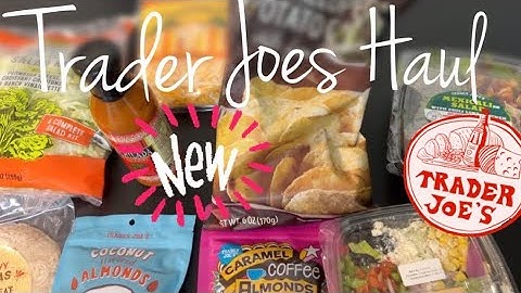 Trader Joe’s Haul | NEW ITEMS!
