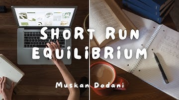 (L8) Short Run Equilibrium | Macroeconomics | Class 12th | One Shot | By Muskan Dodani