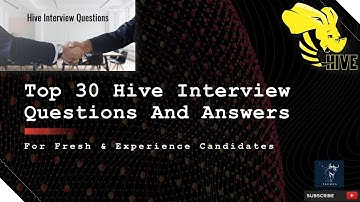 Hive Interview | Top 30 Q&A | For Fresh & Experienced Candidates