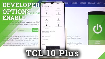 How to Unlock Developer Mode on TCL 10 Plus – Enter Developer Features
